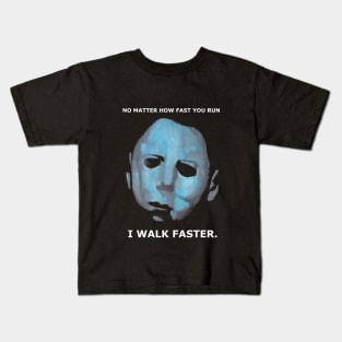 Michael Myers Walks!!!! Kids T-Shirt